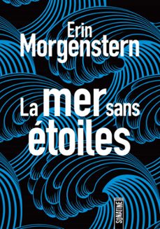 la mer sans etoiles (ebook)-erin morgenstern-9782355848063