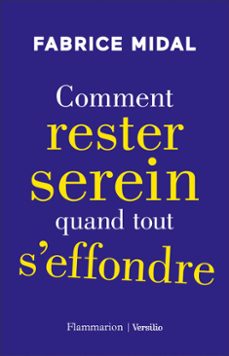 comment rester serein quand tout s'effondre (ebook)-fabrice midal-9782361321963