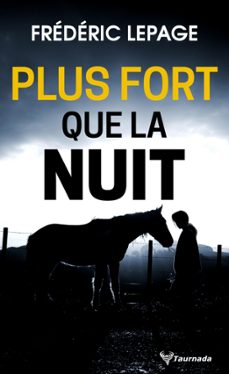 plus fort que la nuit-frédéric lepage-9782372581363