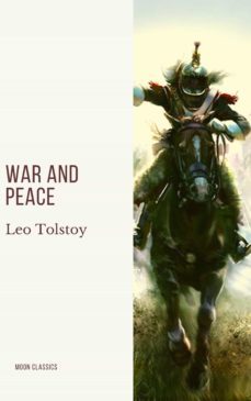 war and peace (ebook)-leon tolstoi-moon classics-9782378077563