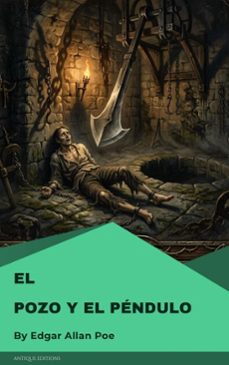 el pozo y el pendulo (ebook)-edgar allan poe-9782379266263