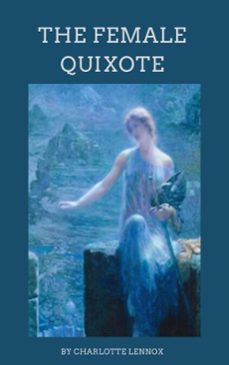 the female quixote (ebook)-charlotte lennox-zenith crescent moon press-9782384236763