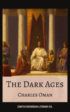 the dark ages (ebook)-charles oman-zenith evergreen literary co.-9782386910463