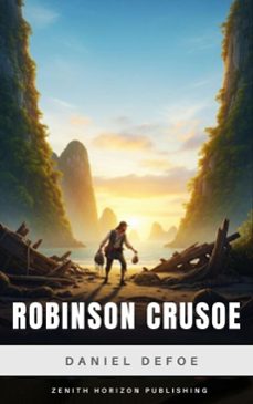 robinson crusoe (ebook)-daniel defoe-zenith horizon publishing-9782386915963