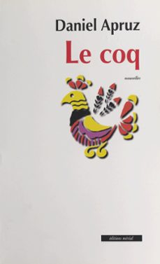 le coq-daniel apruz-9782402444163