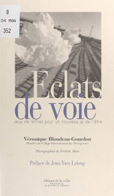 éclats de voie : jeux de lettres pour un nouveau je de l'être (ebook)-véronique blondeau-gourdon-9782402454063