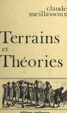 terrains et theories (ebook)-claude meillassoux-9782402632263