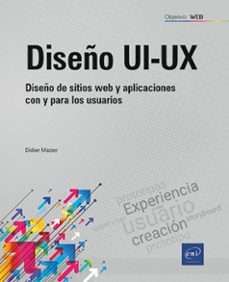 diseño ui-ux. diseño de sitios web y aplicaciones con y para los usuarios-9782409048463