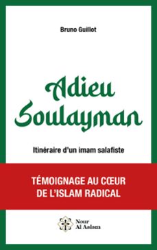 adieu soulayman - itineraire d'un imam salafiste (ebook)-bruno guillot-9782487056763