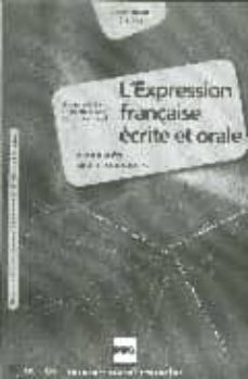 lexpression francaise ecrite et orale: corriges des exercices (c laves)-bernadette chovelon-christian abbadie-9782706114663