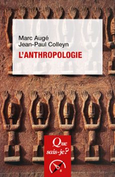 l'anthropologie (ebook)-jean paul colleyn-marc auge-9782715407763