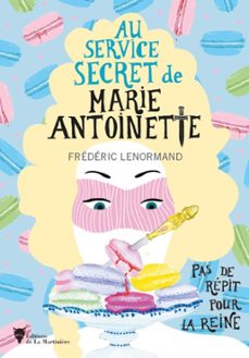 pas de repit pour la reine - au service secret de marie-antoinette (ebook)-frederic lenormand-9782732492063