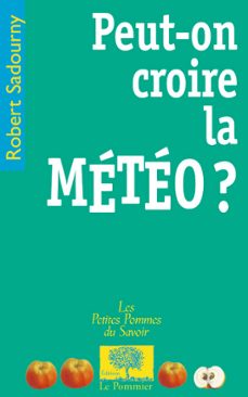 peut-on croire la meteo ? (ebook)-robert sadourny-9782746513563