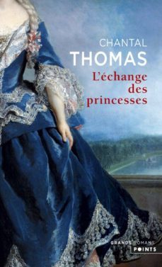 l echange des princesses-chantal thomas-9782757845363