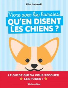 vivre avec les humains, qu'en disent les chiens ? (ebook)-eliza gajewski-9782815325363