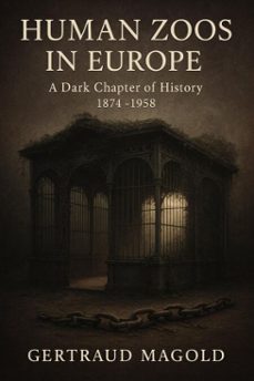 human zoos in europe: a dark chapter of history (ebook)-gertraud magold-9783565057863