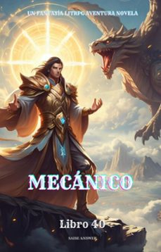 mecanico:un fantasia litrpg aventura novela(libro 40) (ebook)-saise answer-9783565070763
