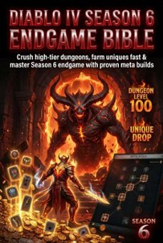 diablo iv season 6 endgame bible: meta builds &amp; max efficiency farming (ebook)-adrian carmichael-9783565129263