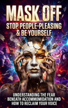 mask off: stop people-pleasing &amp; be yourself (ebook)-selene rothwell-9783565236763