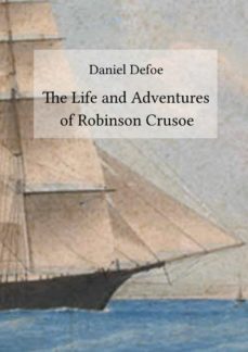 the life and adventures of robinson crusoe (ebook)-daniel defoe-9783750247963