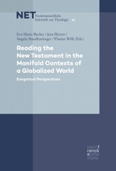 reading the new testament in the manifold contexts of a globalized world (ebook)-9783772001963