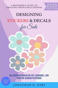designing stickers &amp; decals for sale: (ebook)-jonathan k. hari-9783819745263