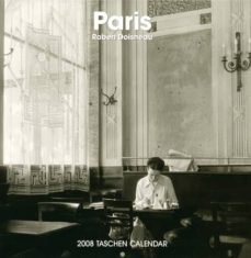 robert doisneau, paris 2008 (calendario 30x30)-robert doisneau-9783822822463