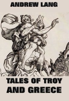tales of troy and greece (ebook)-andrew lang-9783849607463