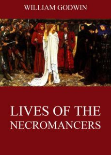 lives of the necromancers (ebook)-william godwin-9783849641863
