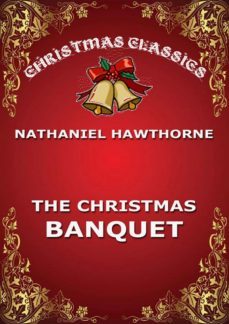 the christmas banquet (ebook)-nathaniel hawthorne-9783849647063