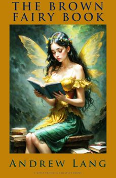 the brown fairy book (ebook)-andrew lang-andrew lang-9786052259863