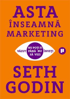 asta înseamnă marketing (ebook)-seth godin-9786067224863