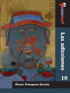 las adicciones (ebook)-oscar prospero garcia-9786070265563
