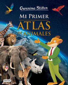 mi primer atlas de animales (edicion mexicana) (ebook)-geronimo stilton-9786070792663