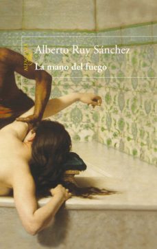 la mano del fuego, i (quinteto de mogador 1) (ebook)-alberto ruy sanchez-9786071109163
