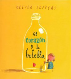 el corazon y la botella-oliver jeffers-9786071601063