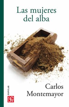 las mujeres del alba (ebook)-carlos montemayor-9786071665263