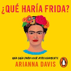 ¿qué haría frida?-arianna davis-9786073804363
