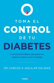 toma el control de tu diabetes (ebook)-dr. carlos a. aguilar salinas-9786073828963