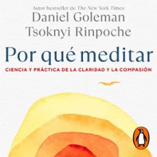 por que meditar (audiolibro)-daniel goleman-tsoknyi rinpoche-9786073829663