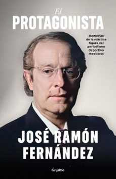 el protagonista (ebook)-jose ramon fernandez-9786073863063