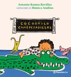 cocodrilo comepesadillas (ebook)-antonio jesús ramos revillas-mónica andino-9786073914963