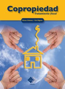copropiedad. tratamiento fiscal 2015 (ebook)-jose perez chavez-raymundo fol olguin-9786074408263