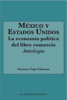 méxico y estados unidos (ebook)-gustavo vega canovas-9786074627763