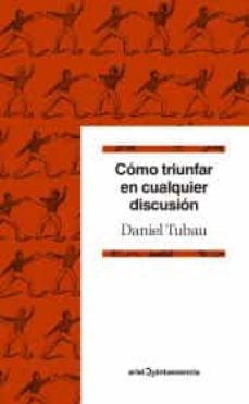 cómo triunfar en cualquier discusión-9786075690063