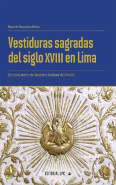 vestiduras sagradas del siglo xviii en lima (ebook)-haydee grandez alejos-9786123182663
