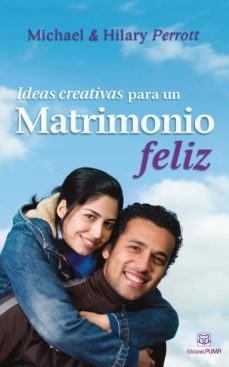 ideas creativas para un matrimonio feliz (ebook)-michael perrot-hillary perrot-9786124252563