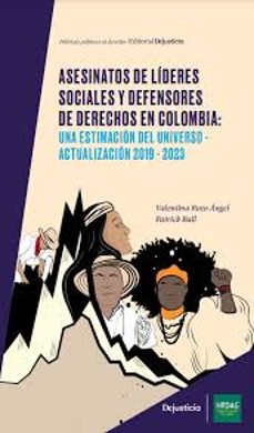 asesinatos de lideres sociales y defensores de derechos en colombia (ebook)-valentina rozo ángel-patrick ball-9786287764163
