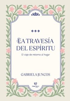 la travesia del espiritu (ebook)-gabriela juncos-9786313067763