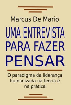 uma entrevista para fazer pensar (ebook)-mario de marcus-9786501144863